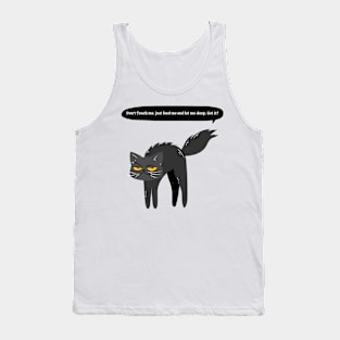 Don't Touch Me Cat Funny Saying Tank Top